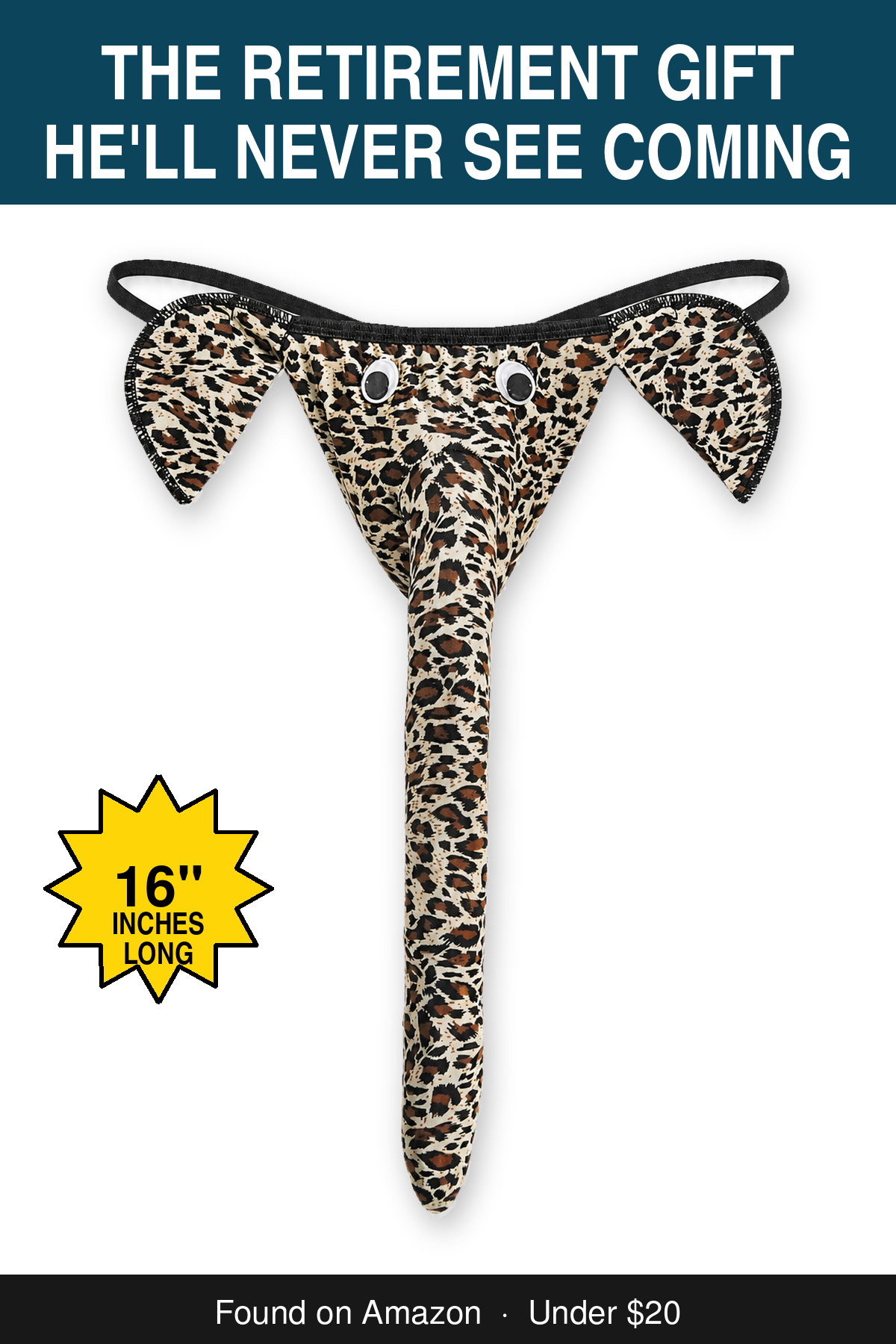The Retirement Gift He'll Never See Coming - novelty elephant underwear gag gift, 16 inches long