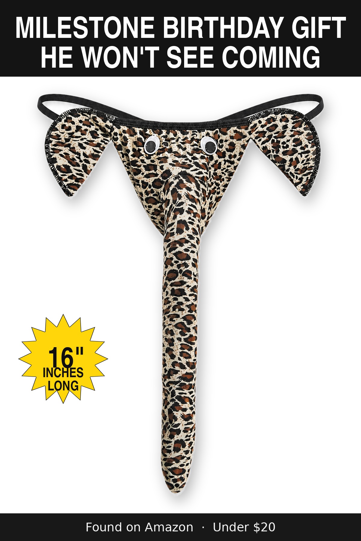 The Milestone Birthday Gift He Won't See Coming - novelty elephant underwear gag gift, 16 inches long