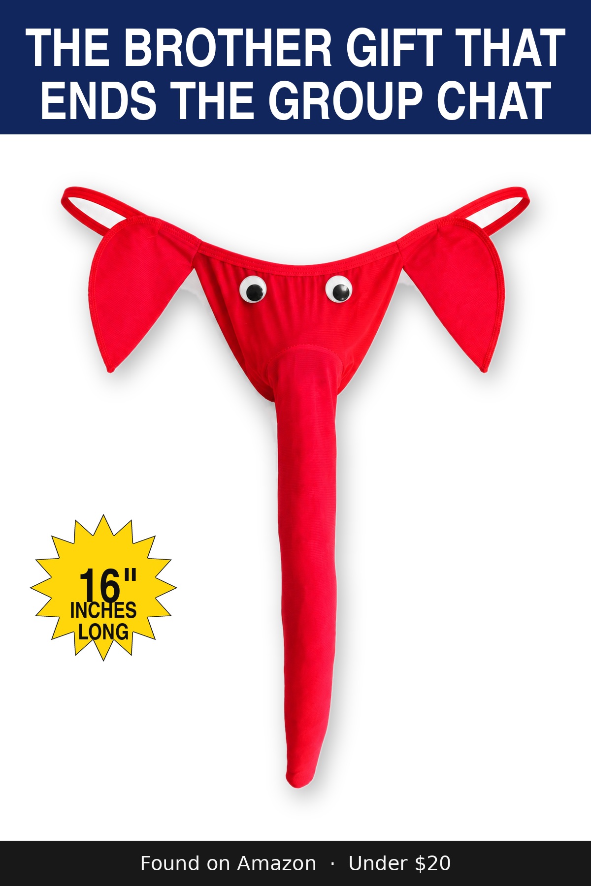 The Brother Gift That Ends the Group Chat - novelty elephant underwear gag gift, 16 inches long