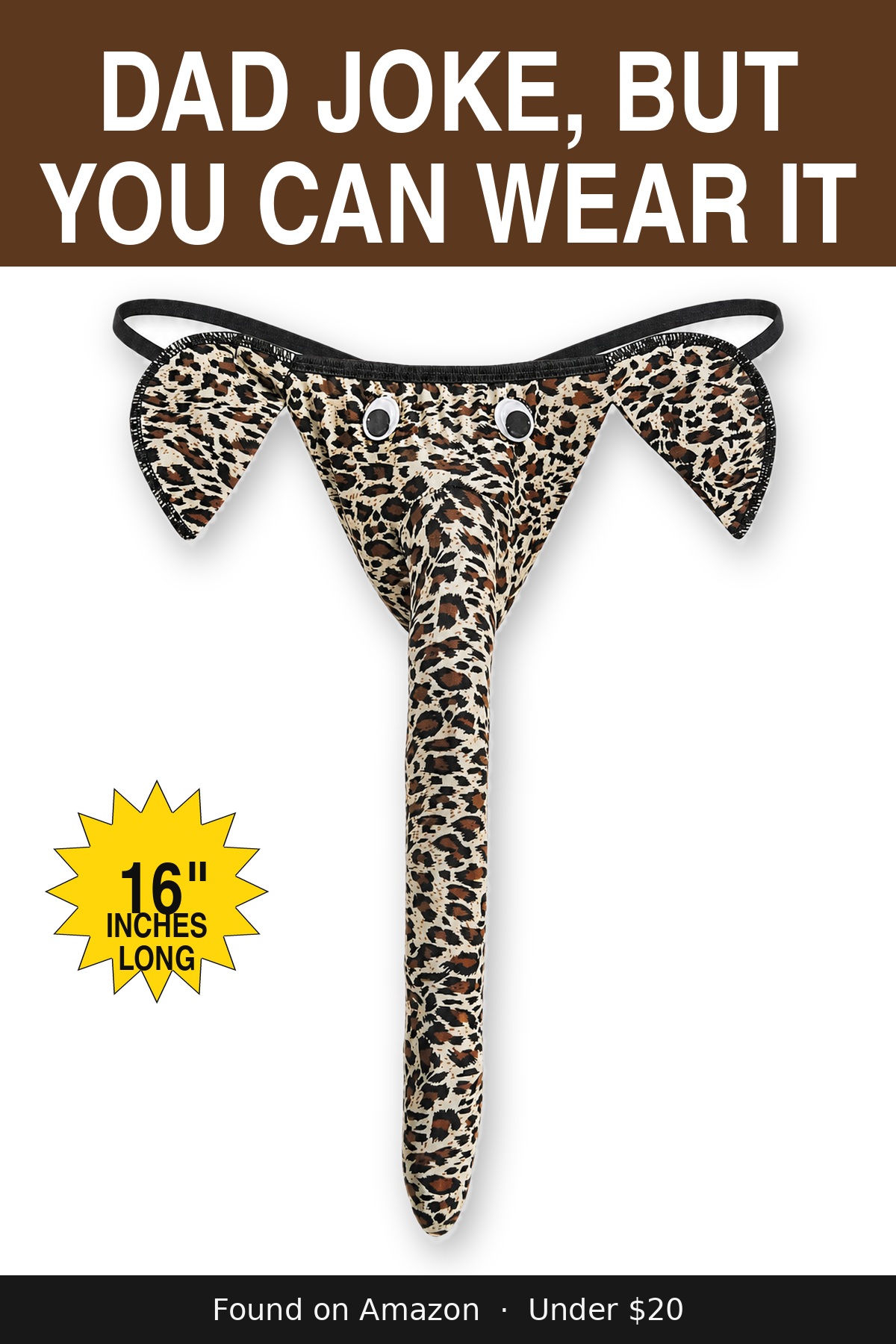 A Dad Joke You Can Actually Wear - novelty elephant underwear gag gift, 16 inches long