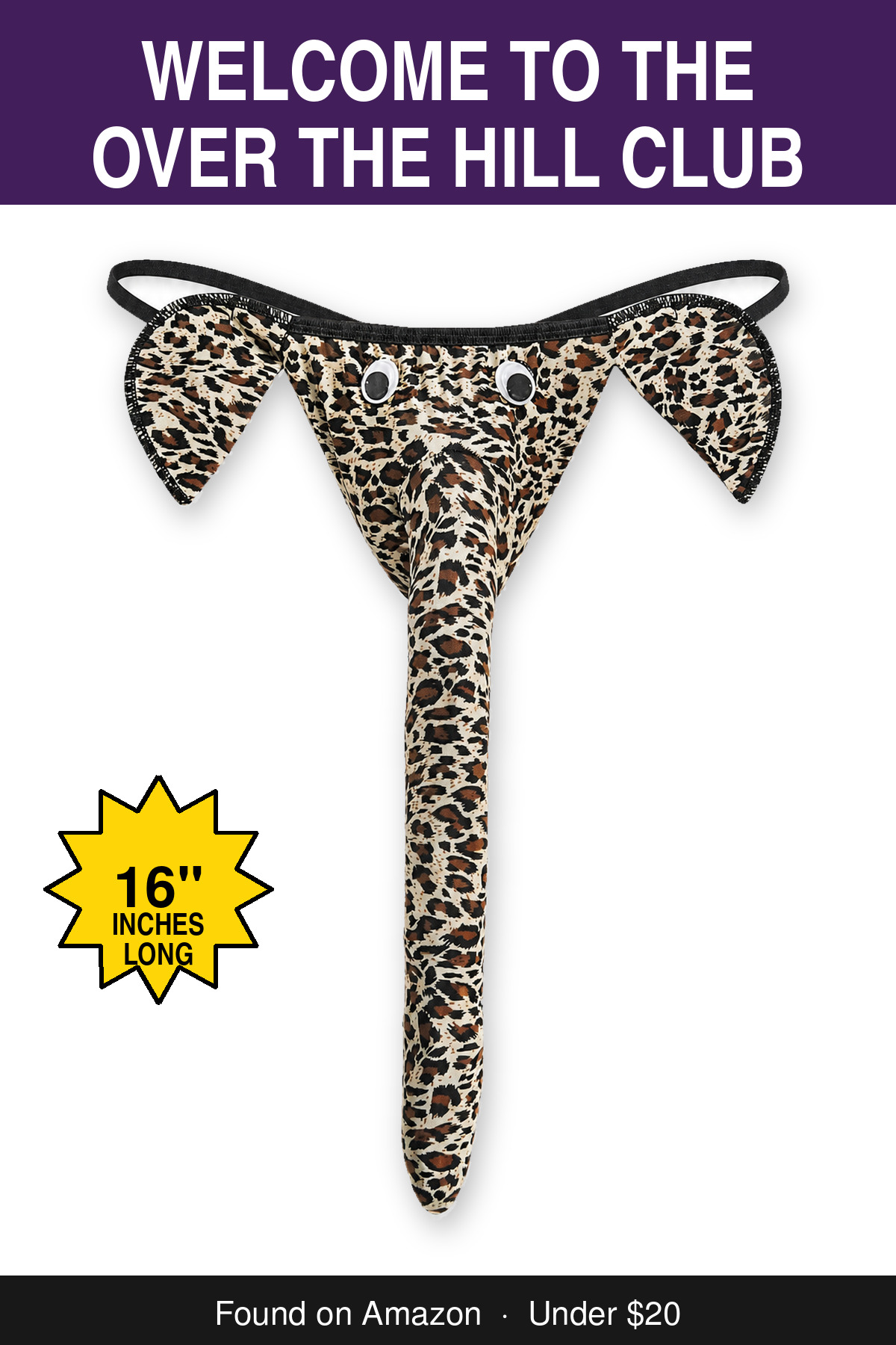 Welcome to the Over the Hill Club - novelty elephant underwear gag gift, 16 inches long