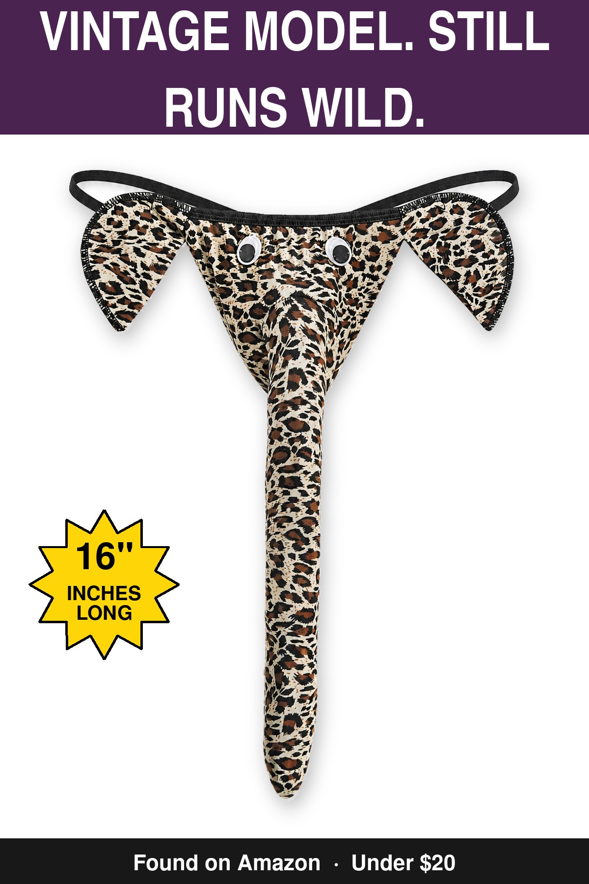 Vintage Model. Still Runs Wild. - novelty elephant underwear gag gift, 16 inches long