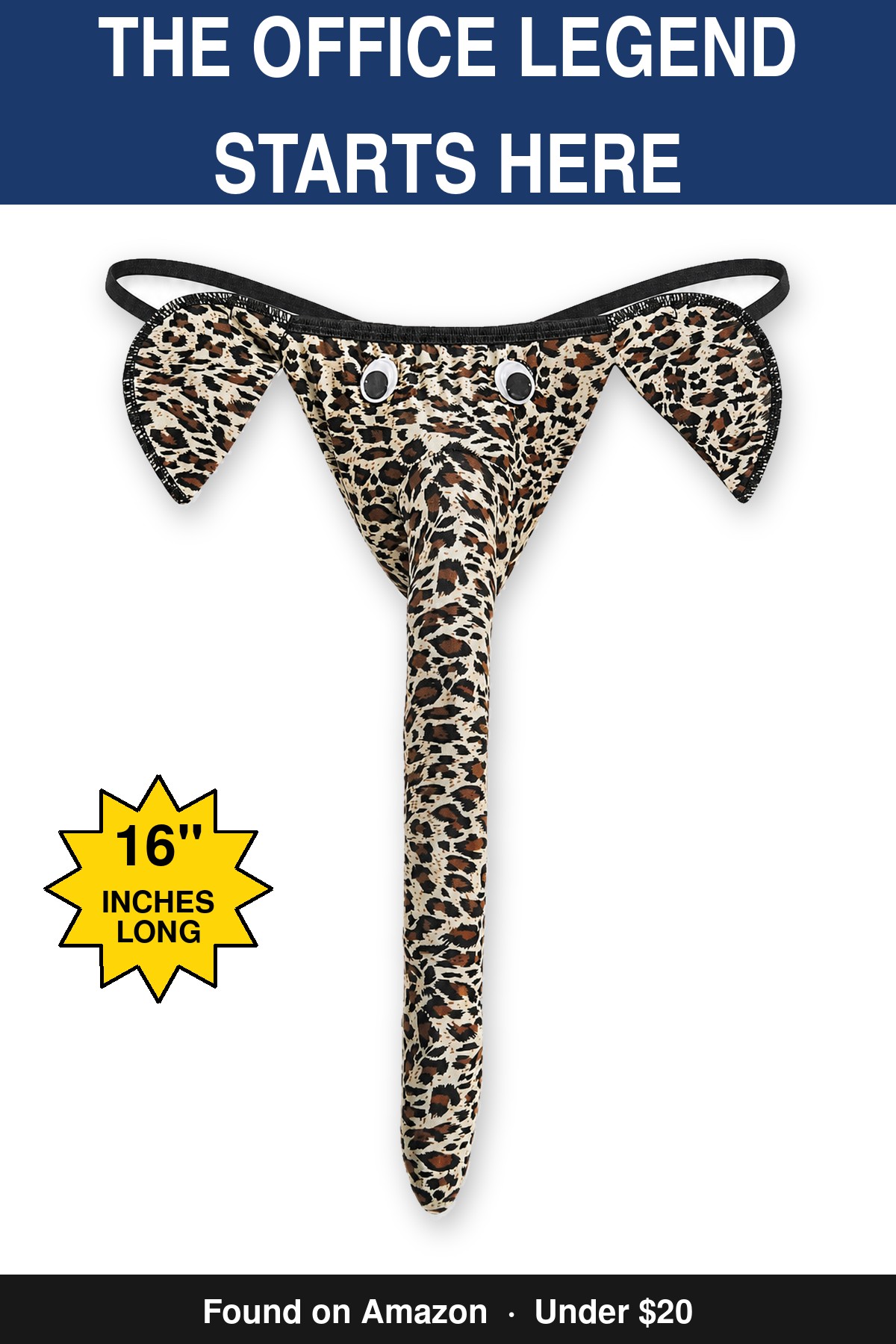 The Office Legend Starts Here - novelty elephant underwear gag gift, 16 inches long