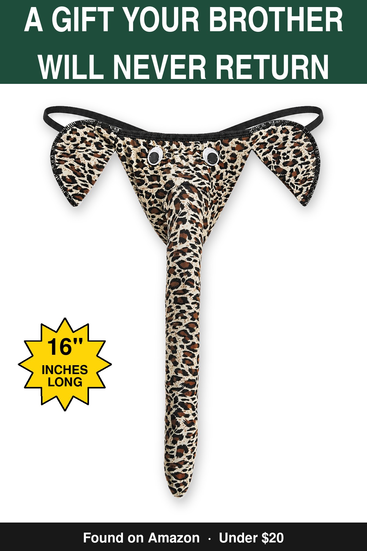 A Gift Your Brother Will Never Return - novelty elephant underwear gag gift, 16 inches long