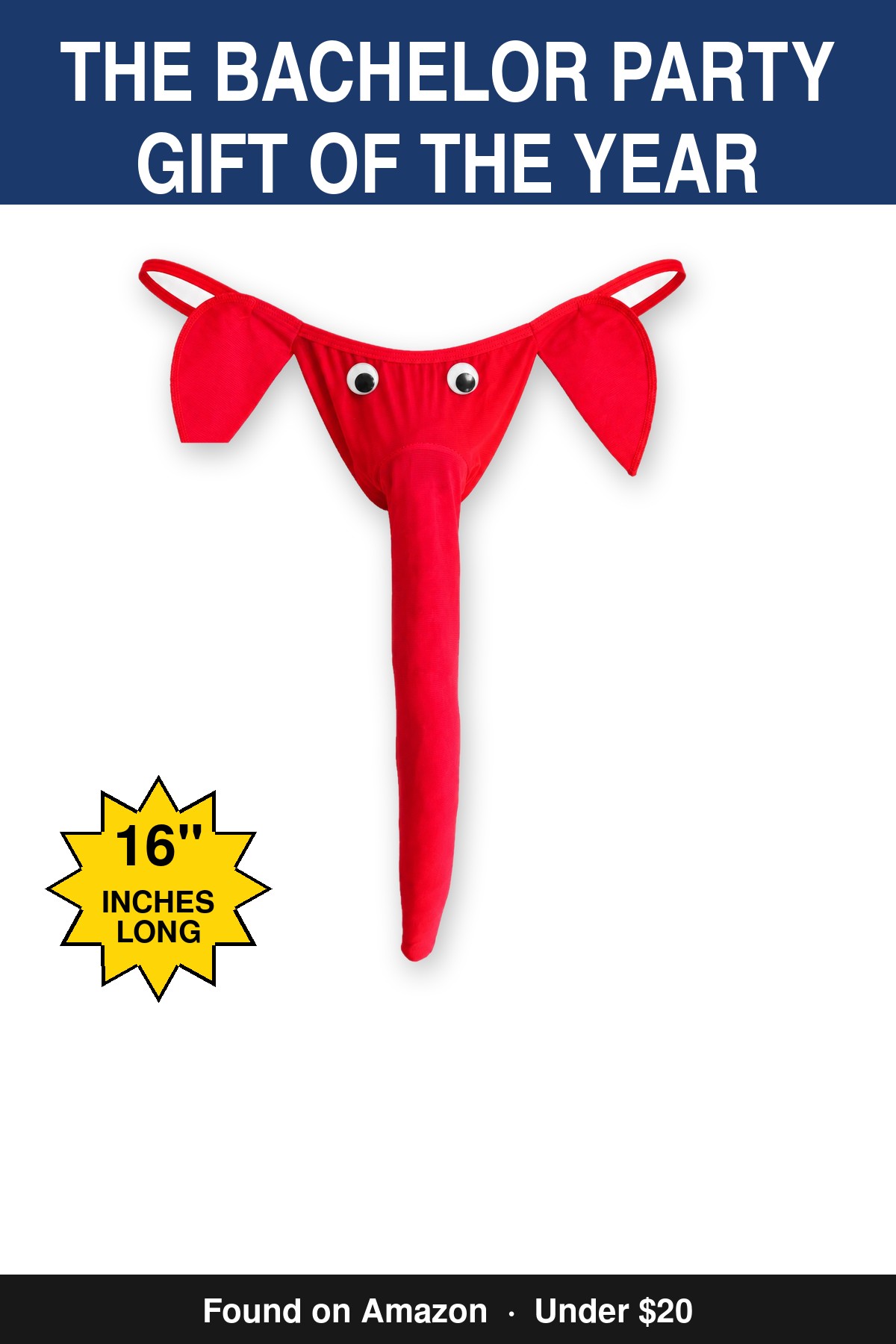 The Bachelor Party Gift Of The Year - novelty elephant underwear gag gift, 16 inches long