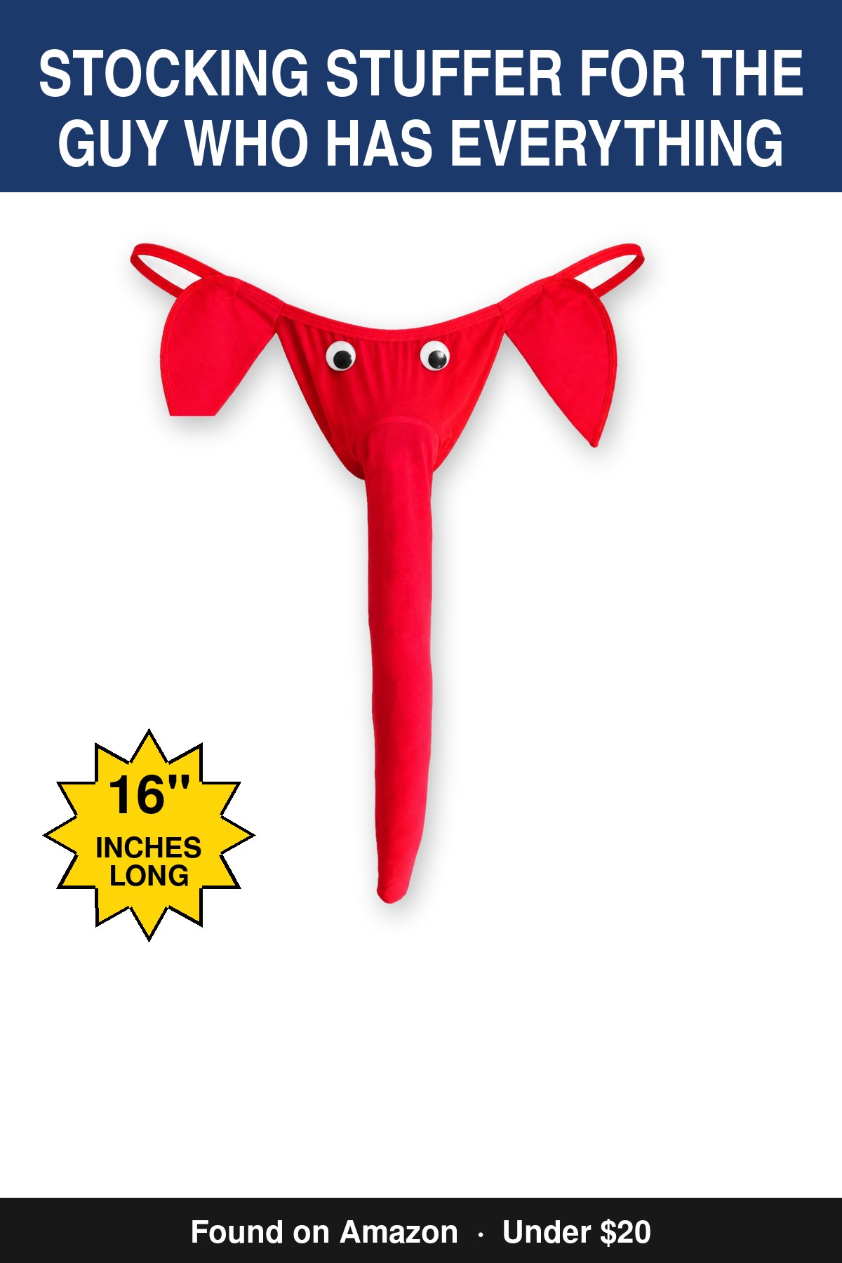 Stocking Stuffer For The Guy Who Has Everything - novelty elephant underwear gag gift, 16 inches long