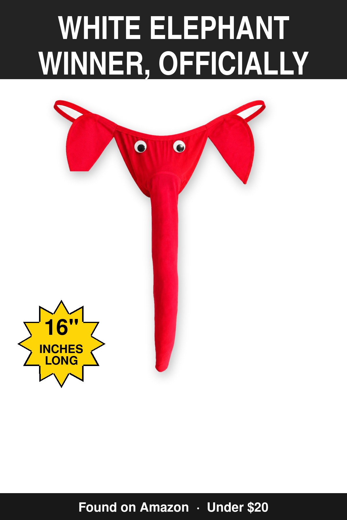 White Elephant Winner, Officially - novelty elephant underwear gag gift, 16 inches long